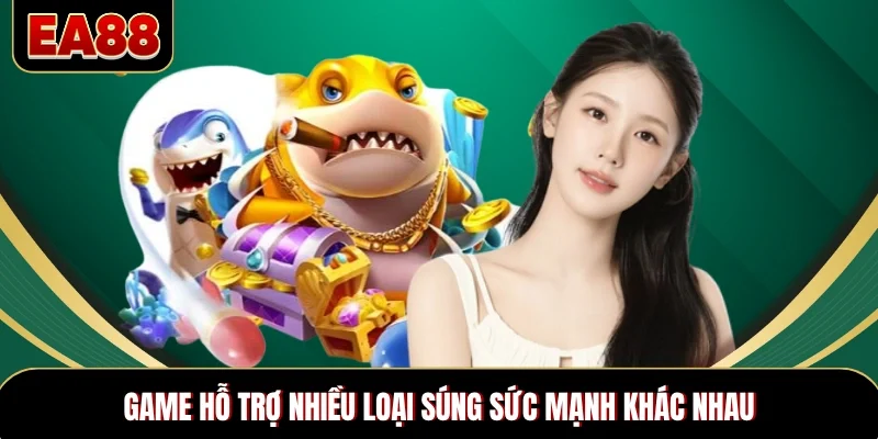 Game hỗ trợ nhiều loại súng sức mạnh khác nhau Game hỗ trợ nhiều loại súng sức mạnh khác nhau
