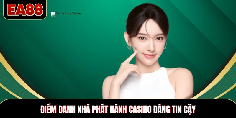 Điểm danh nhà phát hành casino đáng tin cậy Điểm danh nhà phát hành casino đáng tin cậy