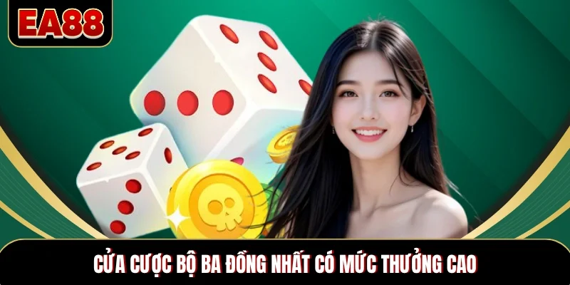 Cửa cược bộ ba đồng nhất có mức thưởng cao Cửa cược bộ ba đồng nhất có mức thưởng cao
